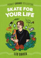 book cover for Skate for Your Life