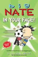 book cover for Big Nate: In Your Face!