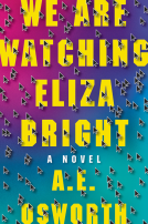 book cover for We Are Watching Eliza Bright