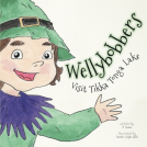 book cover for Wellybobbers visit Tikka Tonga Lake