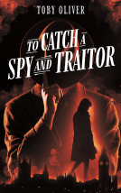 book cover for To Catch A Spy And Traitor