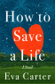 Cover Image: How to Save a Life