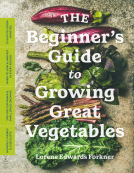 book cover for The Beginner's Guide to Growing Great Vegetables