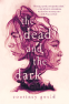 Cover Image: The Dead and the Dark