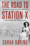 Cover Image: The Road to Station X