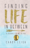 Cover Image: Finding Life In Between