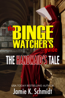 book cover for The Binge Watcher’s Guide To The Handmaid’s Tale