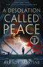 Cover Image: A Desolation Called Peace