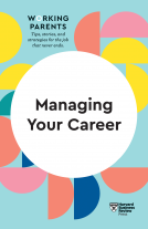 book cover for Managing Your Career (HBR Working Parents Series)