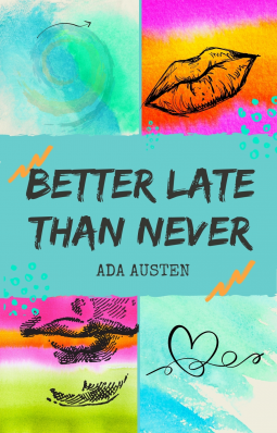 book cover for Better Late Than Never