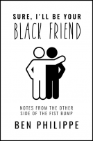 book cover for Sure, I'll Be Your Black Friend