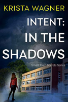 book cover for Intent: In the Shadows