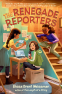 Cover Image: The Renegade Reporters