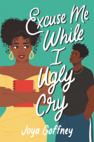 book cover for Excuse Me While I Ugly Cry