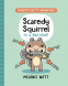 Cover Image: Scaredy Squirrel in a Nutshell