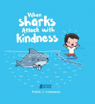 book cover for When Sharks Attack With Kindness