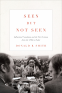 Cover Image: Seen but Not Seen