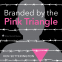 Cover Image: Branded by the Pink Triangle