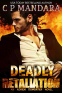 Cover Image: Deadly Retaliation: A Dark Bully Harem Romance