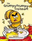 book cover for The Grumpy Frumpy Croissant