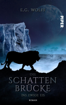 Buchcover für Die Schattenbrücke – Ins ewige Eis