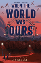 book cover for When the World Was Ours
