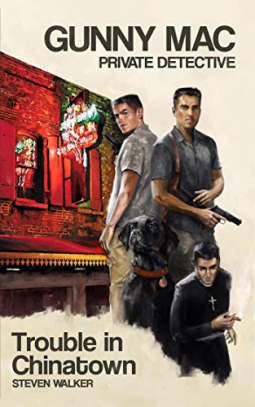 book cover for Gunny Mac Private Detective Trouble in Chinatown