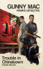 Cover Image: Gunny Mac Private Detective Trouble in Chinatown