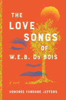 book cover for The Love Songs of W.E.B. Du Bois