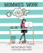 Cover Image: Mommies Work
