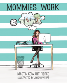 book cover for Mommies Work