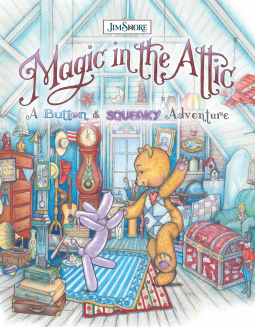book cover for Magic in the Attic: A Button and Squeaky Adventure