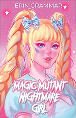 book cover for Magic Mutant Nightmare Girl
