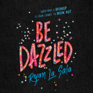 book cover for Be Dazzled