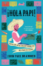 Cover Image: Hola Papi