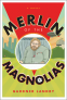 Cover Image: Merlin of the Magnolias