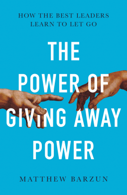 book cover for The Power of Giving Away Power