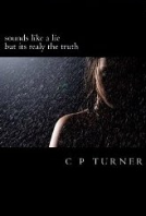 book cover for sounds like a lie but its realy the truth