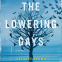 Cover Image: The Lowering Days
