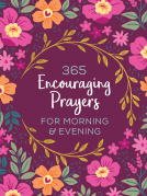 book cover for 365 Encouraging Prayers for Morning and Evening