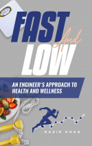 book cover for Fast And Low: An Engineer's Approach to Health and Wellness
