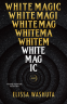 Cover Image: White Magic