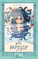 Couverture du livre pour Moi, Méduse
