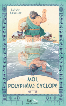 Couverture du livre pour Moi, Polyphème, cyclope