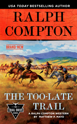 book cover for Ralph Compton the Too-Late Trail