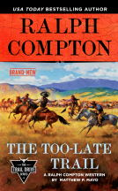 book cover for Ralph Compton the Too-Late Trail