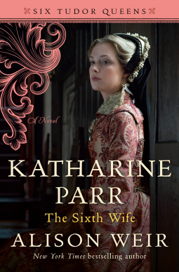 book cover for Katharine Parr, The Sixth Wife
