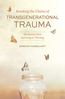 book cover for Breaking the Chains of Transgenerational Trauma