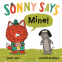 Cover Image: SONNY SAYS, ''Mine!''