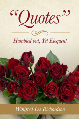 book cover for "Quotes" Humbled but, Yet Eloquent